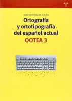 Ortografia y ortotipografia del español actual. Martínez de Sousa